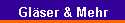 Glser & Mehr