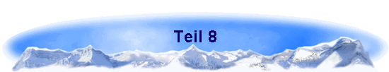 Teil 8